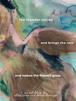 the thunder comes and brings the rain and makes the flowers grow: pre-show