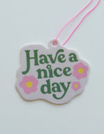 have a nice day air freshener