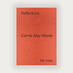 carrie mae weems: reflections for now