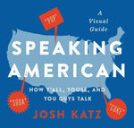 speaking american: how y'all, youse, and you guys talk