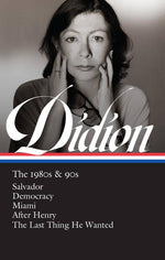 joan didion: the 1980s and 90s