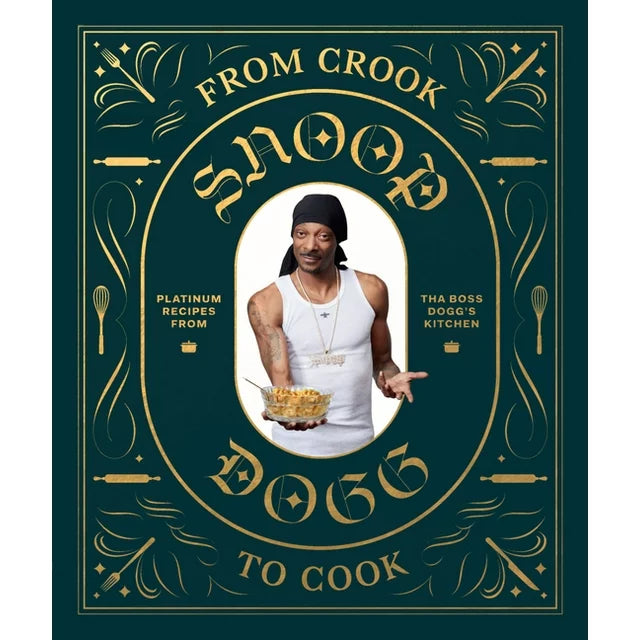 from crook to cook: platinum recipes from tha boss dogg&
