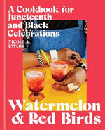 watermelon and red birds: juneteenth and black celebrations