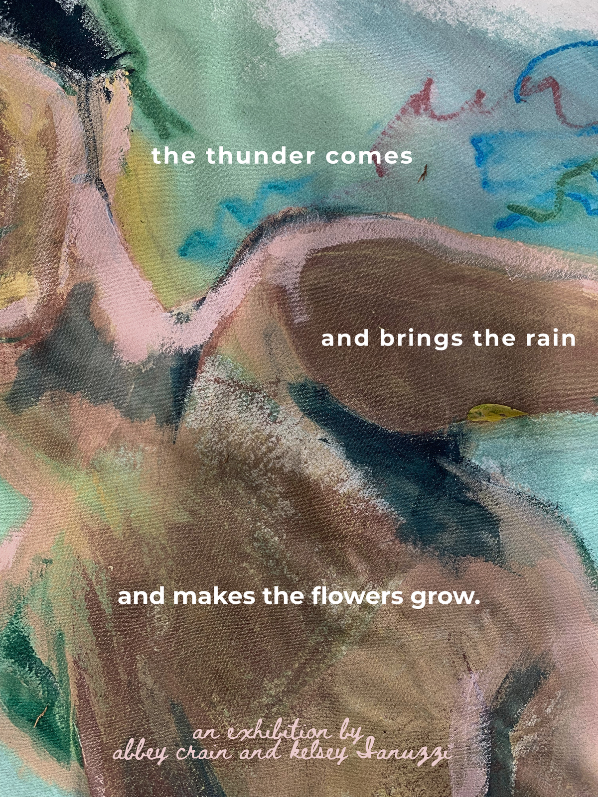 the thunder comes and brings the rain and makes the flowers grow: pre-show