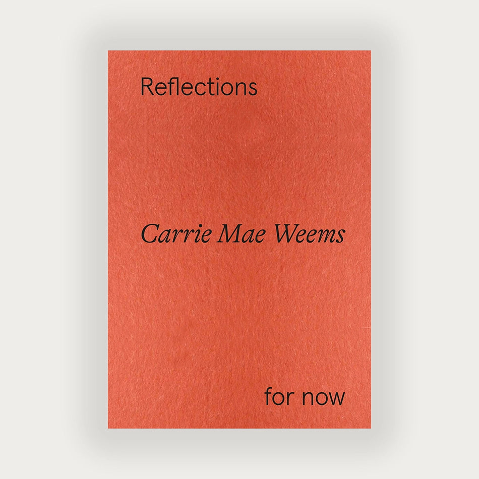 carrie mae weems: reflections for now