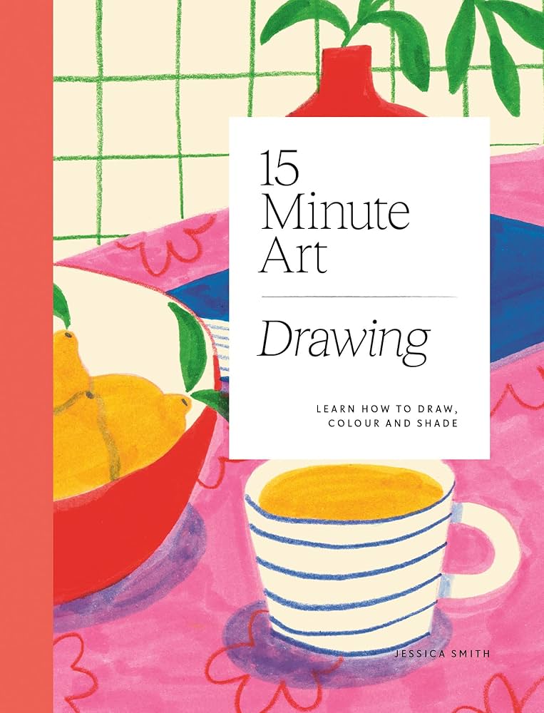 15-minute art drawing: learn how to draw, colour and shade