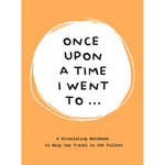 Once Upon a Time I Went To . . .